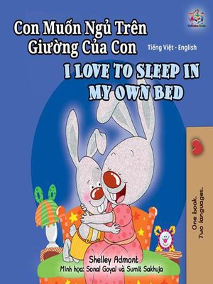 cover image of Con Muốn Ngủ Trên Giường Của Con I Love to Sleep in My Own Bed